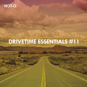 HOTQ - Drivetime Essentials, Vol. 11 (Explicit)
