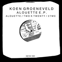 Koen Groeneveld - Alouette E.P.