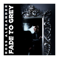 Ross Alexander - Fade To Grey