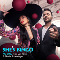 MC Blitzy - She's Bingo (feat. Luis Fonsi & Nicole Scherzinger)