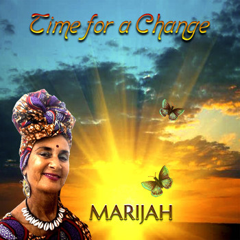 Marijah - Time for a Change