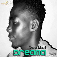 Dreama - Tora Mari (Explicit)