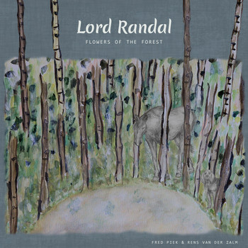 Fred Piek & Rens Van Der Zalm - Lord Randal / Flowers of the Forest