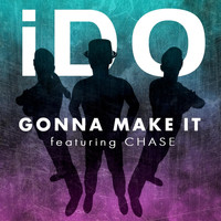 Ido - Gonna Make It (feat. Chase)