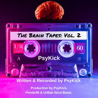 Psykick - The Brain Tapes, Vol. 2 (Explicit)