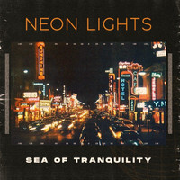 Sea of Tranquility - Neon Lights