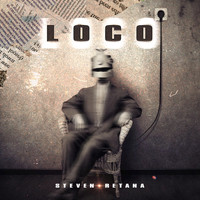 Steven Retana - Loco