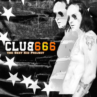 The Sexy Kid Project - Club 666 (Explicit)