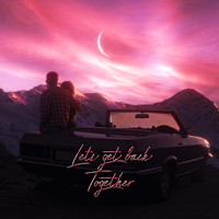 DJ Mead - Let's Get Back Together (Single)