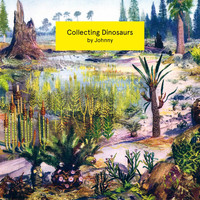 Johnny - Collecting Dinosaurs