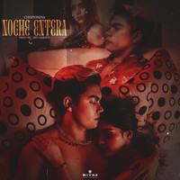 Choperena - Noche Entera (Explicit)