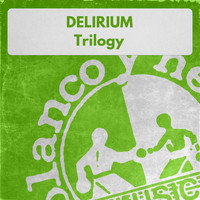 DELIRIUM - Trilogy