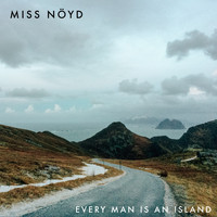 Miss Nöyd - Every Man is an Island
