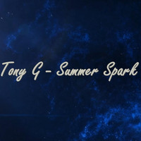 Tony G - Summer Spark