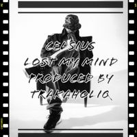 Celsius - Lost My Mind (Explicit)