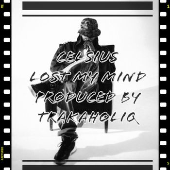 Celsius - Lost My Mind (Explicit)
