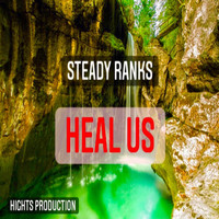 Steady Ranks - Heal Us