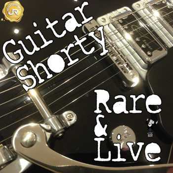 Guitar Shorty - Rare and Live