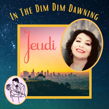 Jeudi - In the Dim Dim Dawning