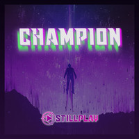 Stillplay - Champion