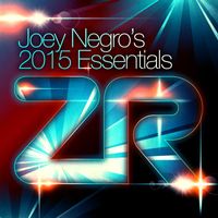 Joey Negro, Dave Lee - Joey Negro's 2015 Essentials
