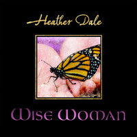 Heather Dale - Wise Woman