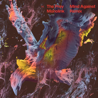 Monolink - The Prey (Mind Against Remix)