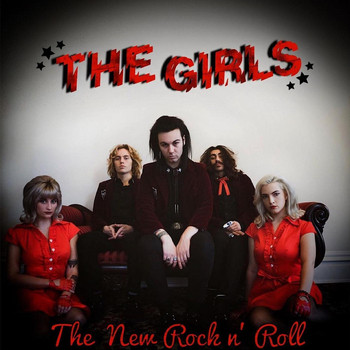 The Girls - The New Rock N' Roll