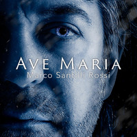 Marco Santilli Rossi - Ave Maria