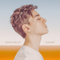 Davide - Wake Me Up