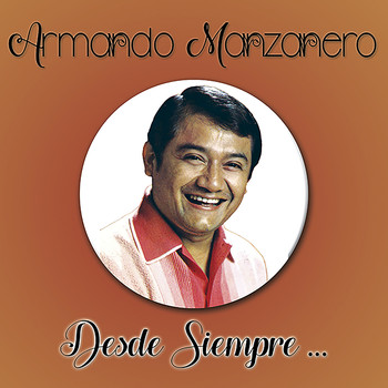 Armando Manzanero - Desde Siempre