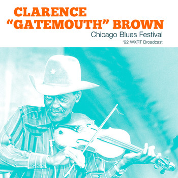 Clarence "Gatemouth" Brown - Chicago Blues Festival (Live 1992)