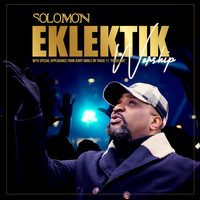 Solomon - EKLEKTIK WORSHIP