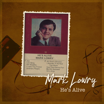 Mark Lowry - He's Alive