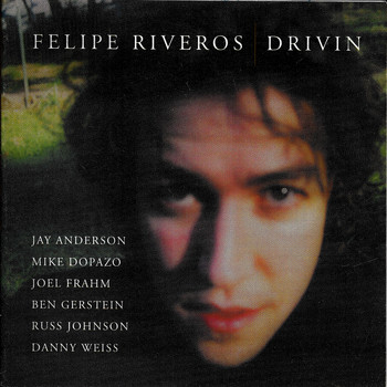 Felipe Riveros - Drivin (2021 Remaster)