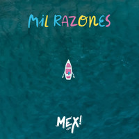 Mex - Mil razones
