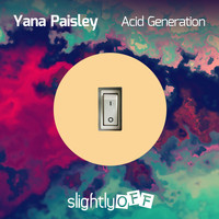 Yana Paisley - Acid Generation