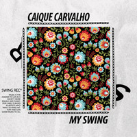 Caique Carvalho - My Swing