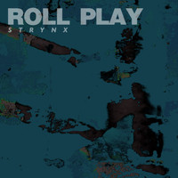Strynx - Roll Play