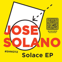 Jose Solano - Solace EP