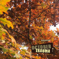 Chainsaw - October Trauma (feat. Sono Benjamin) (Explicit)