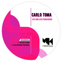 Carlo Toma - Life and Love from Berna