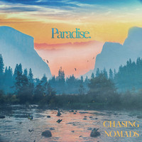 Chasing Nomads - Paradise