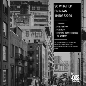 BNinjas - So What EP