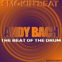 Andy Bach - The Beat Of The Drum