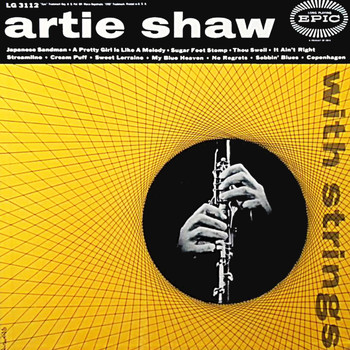 Artie Shaw - Artie Shaw With Strings (1956 - Full Vinyl Album)