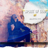 Martin Pk - Spirit of God