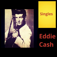 Eddie Cash - Singles