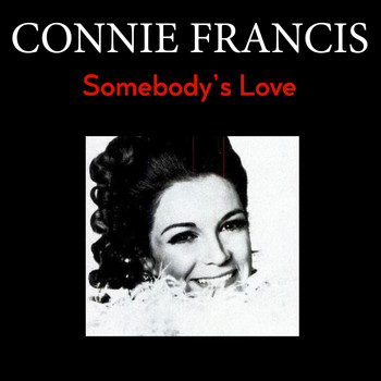 Connie Francis - Somebody's Love