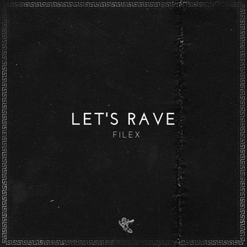 Filex - Let's Rave